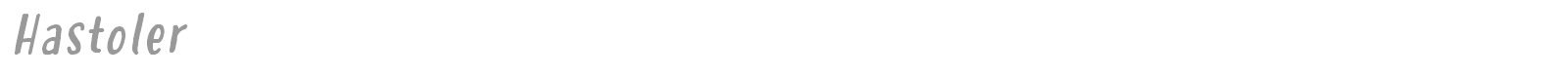 Hastoler font preview